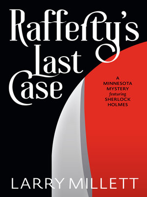 cover image of Rafferty's Last Case: a Minnesota Mystery featuring Sherlock Holmes